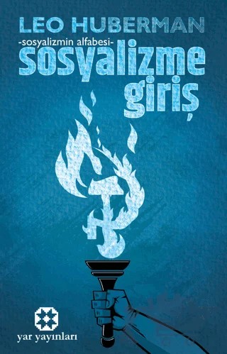 Sosyalizme Giriş - Sosyalizmin Alfabesi – Leo Huberman – Yar Yayınları kitap kapağı