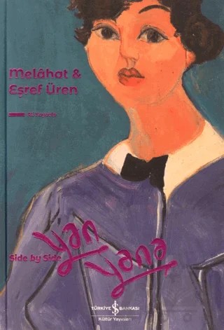 Melahat & Eşref Yan Yana – Side By Side – Ali Kayaalp – İş Bankası Kültür Yayınları kitap kapağı