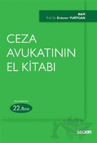 Ceza Avukatının El Kitabı – Erdener Yurtcan – Seçkin Yayıncılık kitap kapağı