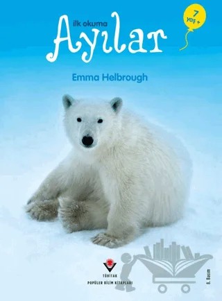 İlk Okuma - Ayılar – Emma Helbrough – TÜBİTAK Yayınları kitap kapağı