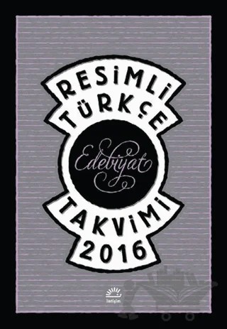 Resimli Türkçe Edebiyat Takvimi 2016 – Kolektif – İletişim Yayınevi kitap kapağı