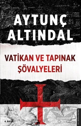 Vatikan ve Tapınak Şövalyeleri – Aytunç Altındal – Destek Yayınları kitap kapağı