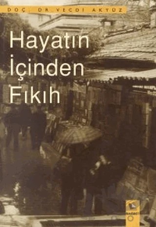 Hayatın İçinden Fıkıh – Vecdi Akyüz – Rağbet Yayınları kitap kapağı