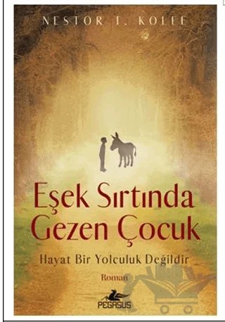 Eşek Sırtında Gezen Çocuk – Nestor T. Kolee – Pegasus Yayınları kitap kapağı