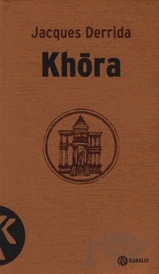 Khora – Jacques Derrida – Kabalcı Yayınevi kitap kapağı
