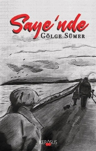 Saye'nde – Gölge Sümer – Kerasus Yayınları kitap kapağı
