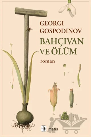 Bahçıvan ve Ölüm – Georgi Gospodinov – Metis Yayınları kitap kapağı