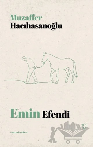 Emin Efendi – Muzaffer Hacıhasanoğlu – Vacilando Kitap kitap kapağı