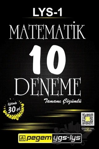 LYS - 1 Matematik Tamamı Çözümlü 10 Deneme – Kolektif – Pegem Akademi Yayıncılık kitap kapağı