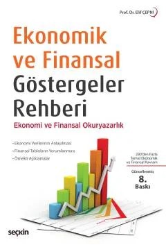Ekonomik ve Finansal Göstergeler Rehberi Ekonomi ve Finansal Okuryazarlık – Elif Çepni – Seçkin Yayıncılık kitap kapağı