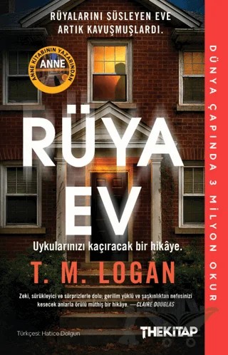 Rüya Ev – T. M. Logan – The Kitap kitap kapağı