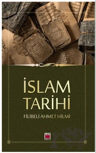 İslam Tarihi – Şehbenderzâde Filibeli Ahmed Hilmi – Elips Kitap kitap kapağı