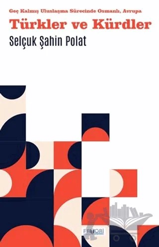 Türkler ve Kürdler – Selçuk Şahin Polat – Favori Yayınları kitap kapağı