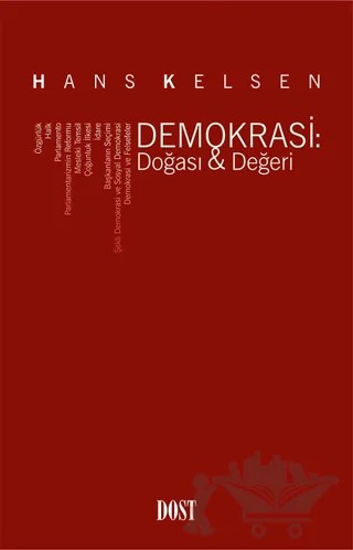 Demokrasi: Doğası - Değeri – Hans Kelsen – Dost Kitabevi Yayınları kitap kapağı