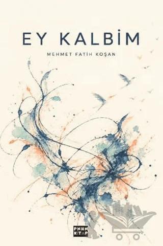 Ey Kalbim