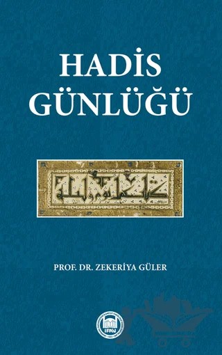 Hadis Günlüğü – Kolektif – Marmara Üniversitesi İlahiyat Fakültesi Vakfı kitap kapağı