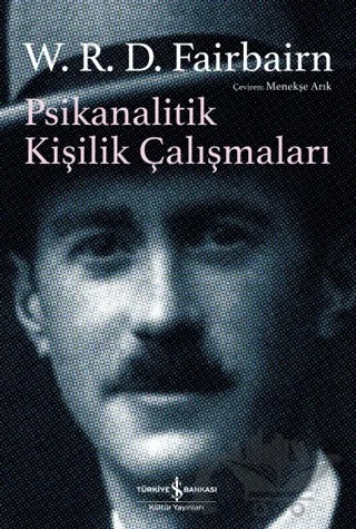 Psikanalitik Kişilik Çalışmaları – W. R. D. Fairbairn – İş Bankası Kültür Yayınları kitap kapağı