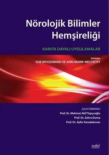 Nörolojik Bilimler Hemşireliği: Kanıta Dayalı Uygulamalar – Woodward, Mestecky – Nobel Tıp Kitabevleri kitap kapağı