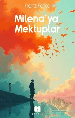 Milena’ya Mektuplar – Franz Kafka – Parana Yayınları kitap kapağı