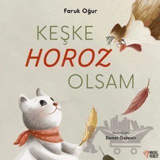 Keşke Horoz Olsam – Faruk Oğur – Masalperest kitap kapağı