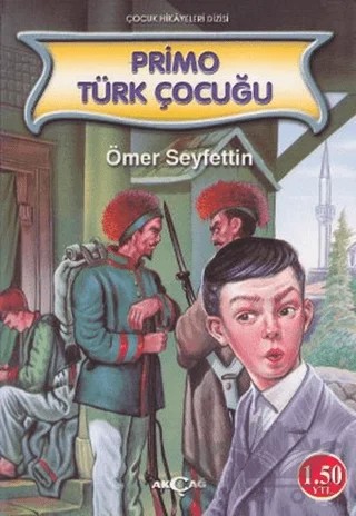 Primo Türk Çocuğu – Ömer Seyfettin – Akçağ Yayınları kitap kapağı