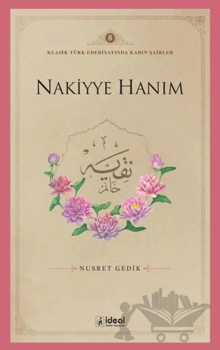 Nakiyye Hanım – Nusret Gedik – İdeal Kültür Yayıncılık kitap kapağı