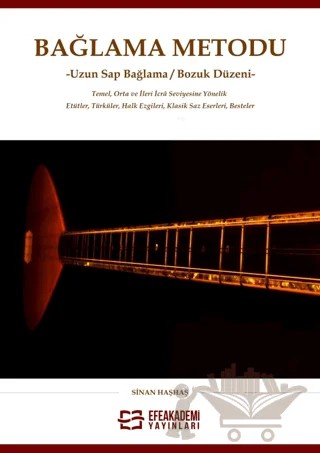 Bağlama Metodu Uzun Sap Bağlama/Bozuk Düzeni – Sinan Haşhaş – Efe Akademi Yayınları kitap kapağı
