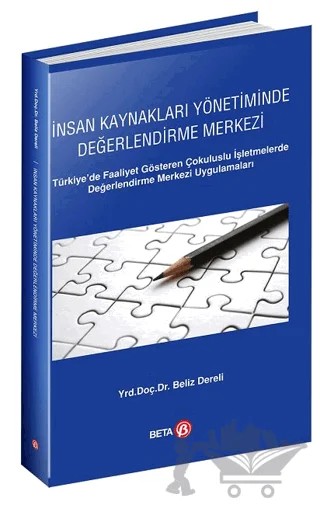 İnsan Kaynakları Yönetiminde Değerlendirme Merkezi – Beliz Dereli – Beta Yayınevi kitap kapağı