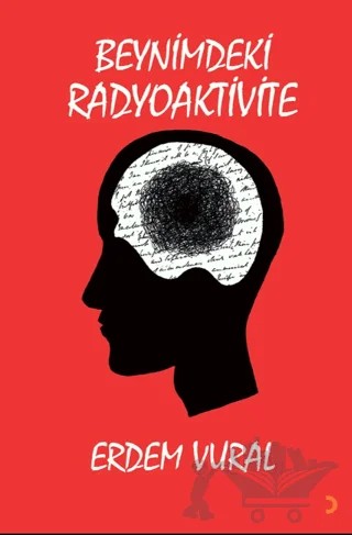 Beynimdeki Radyoaktivite – Erdem Vural – Cinius Yayınları kitap kapağı