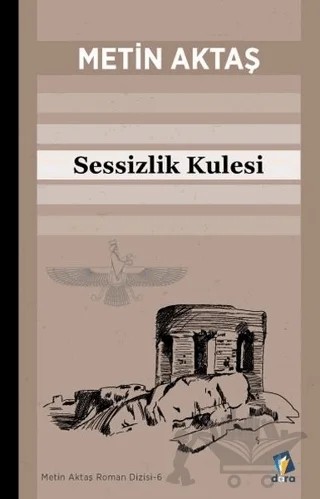 Sessizlik Kulesi – Metin Aktaş – Dara Yayınları kitap kapağı