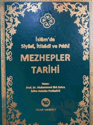 İslam’da Siyasi, İtikadi ve Fıkhi Mezhepler Tarihi (Şamua) – Muhammed Ebu Zehra – Hisar Yayınevi kitap kapağı