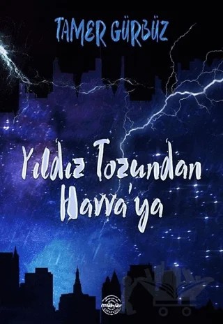 Yıldız Tozundan Havva'ya – Tamer Gürbüz – Mühür Kitaplığı kitap kapağı
