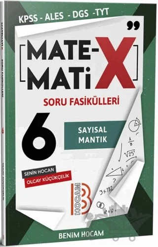 2019 KPSS ALES DGS TYT Matematix Soru Fasikülleri 6 – Olcay Küçükçelik – Benim Hocam Yayınları kitap kapağı