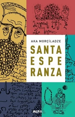 Santa Esperanza – Aka Morçiladze – Alfa Yayınları kitap kapağı