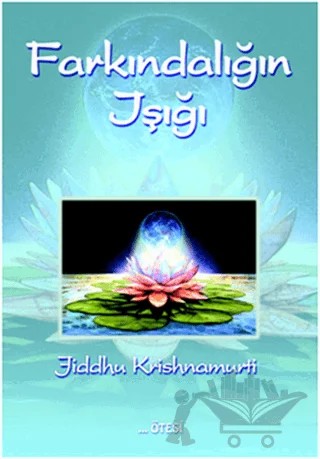Farkındalığın Işığı – Jiddu Krishnamurti – Ötesi Yayıncılık kitap kapağı