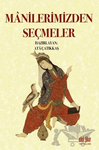Manilerimizden Seçmeler – Kolektif – Akıl Fikir Yayınları kitap kapağı