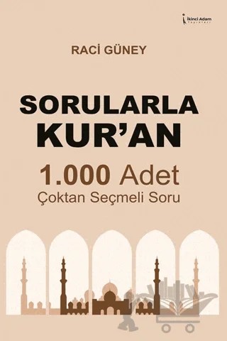Sorularla Kur’an – Raci Güney – İkinci Adam Yayınları kitap kapağı