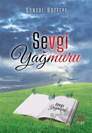 Sevgi Yağmuru – Songül Boztepe – Paşa Yayınları kitap kapağı