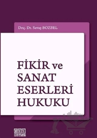 Fikir ve Sanat Eserleri Hukuku – Savaş Bozbel – On İki Levha Yayınları kitap kapağı