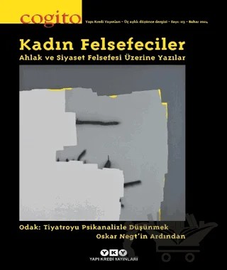 Cogito 113: Kadın Felsefeciler - Ahlak ve Siyaset Felsefesi Üzerine Yazılar – Yapı Kredi Yayınları kitap kapağı