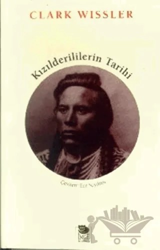 Kızılderililerin Tarihi – Clark Wissler – İmge Kitabevi Yayınları kitap kapağı