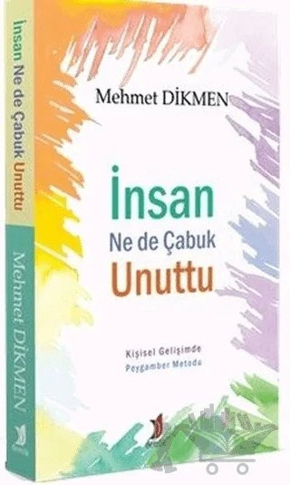 İnsan Ne de Çabuk Unuttu – Mehmet Dikmen – Demlik Yayınları kitap kapağı