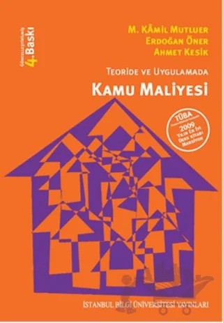 Teoride ve Uygulamada Kamu Maliyesi – Ahmet Kesik, Erdoğan Öner – İstanbul Bilgi Üniversitesi Yayınları kitap kapağı
