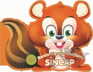 Sincap - Benim Hayvan Dostlarım – Kolektif – 0-6 Yaş Yayınları kitap kapağı