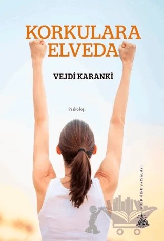 Korkulara Elveda – Vejdi Karanki – Yitik Ülke Yayınları kitap kapağı
