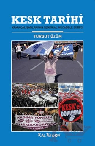 KESK Tarihi – Turgut Üzüm – Kalkedon Yayıncılık kitap kapağı