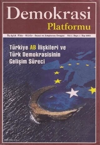 Türkiye AB İlişkileri ve Türk Demokrasisinin Gelişim Süreci - Demokrasi Platformu Sayı: 1 – Orion Kitabevi kitap kapağı