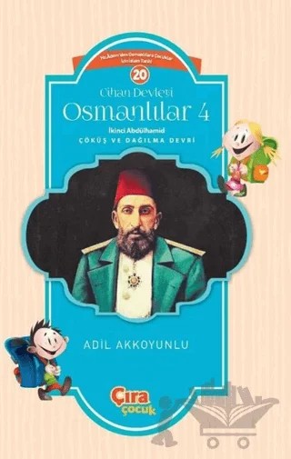 Cihan Devleti Osmanlılar 4 – Adil Akkoyunlu – Çıra Çocuk Yayınları kitap kapağı
