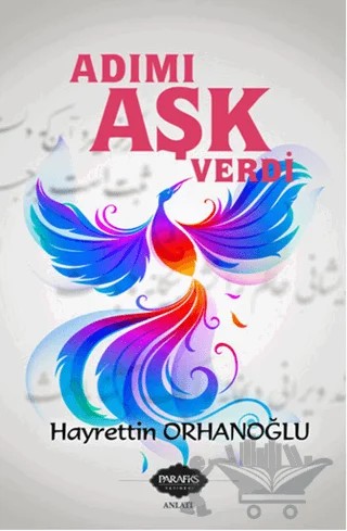 Adımı Aşk Verdi – Hayrettin Orhanoğlu – Parafiks Yayınevi kitap kapağı