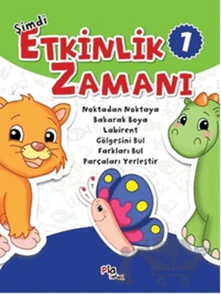 Şimdi Etkinlik Zamanı 1 – Gülizar Çilliyüz – Pia Çocuk Yayınları kitap kapağı